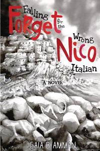 Forget Nico: Falling for the Wrong Italian