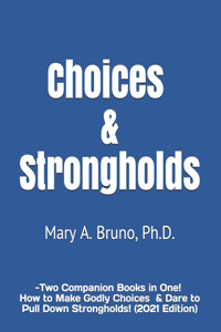 Choices & Strongholds