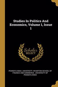 Studies In Politics And Economics, Volume 1, Issue 1