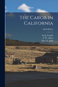 Carob in California; B309-B309.5