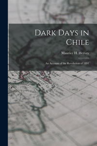 Dark Days in Chile