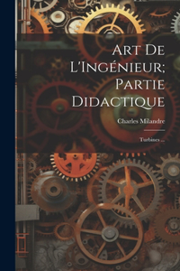 Art De L'Ingénieur; Partie Didactique