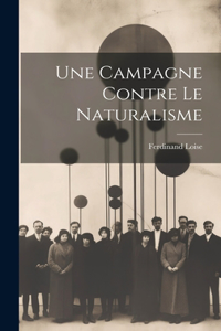 Campagne Contre Le Naturalisme
