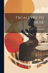 From Lyre to Muse
