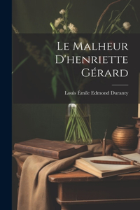 Malheur D'henriette Gérard