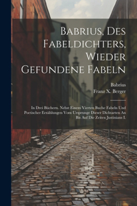 Babrius, Des Fabeldichters, Wieder Gefundene Fabeln
