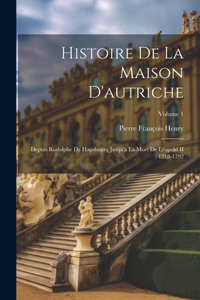 Histoire De La Maison D'autriche