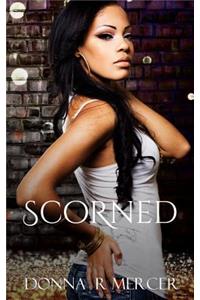 Scorned