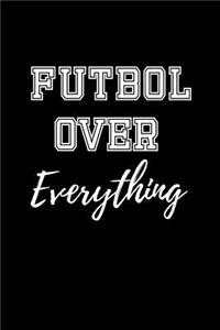 Futbol Over Everything