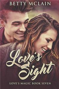 Love's Sight: Large Print Edition