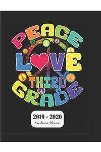 Peace Love Third Grade 2019 - 2020 Academic Planner
