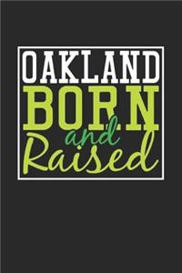 Oakland Born And Raised