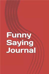 Funny Saying Journal