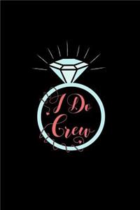 I Do Crew