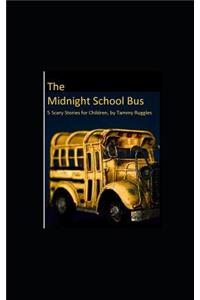 The Midnight School Bus