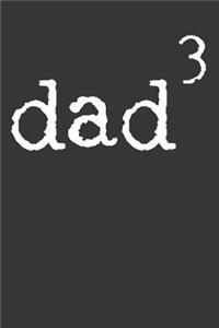 Dad Father 3 Children Notebook Journal: Dad Father 3 Children Notebook Journal College Ruled 6 x 9 120 Pages