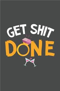 Get Shit Done