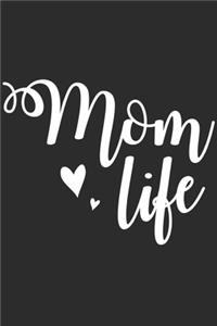 Mom Life: Mom Notebook 6x9 Blank Lined Journal Gift