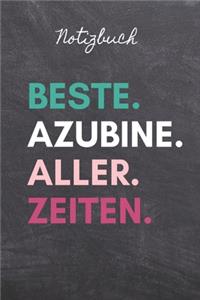 Notizbuch Beste. Azubine. Aller. Zeiten.