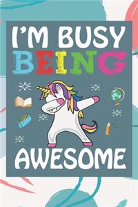 I'm Busy Being Awesome