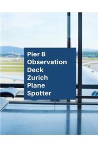 Pier B Observation Deck Zurich