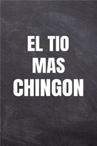 El Tio Mas Chingon