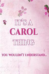 It's a Carol Thing You Wouldn't Understand