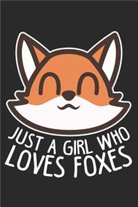 Just A Girl Who Loves Foxes