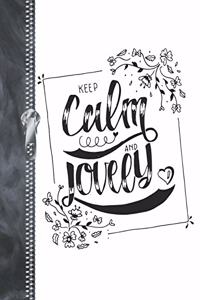 Keep Calm And Lovely