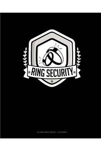 Ring Security: Blank Sheet Music - 12 Staves