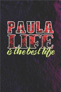 Paula Life Is The Best Life