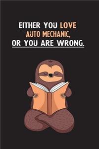 Either You Love Auto Mechanic, Or You Are Wrong.