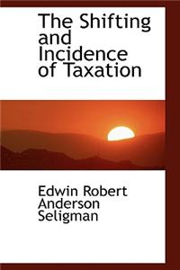 The Shifting and Incidence of Taxation