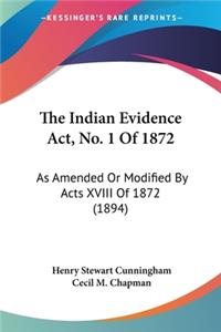 Indian Evidence Act, No. 1 Of 1872