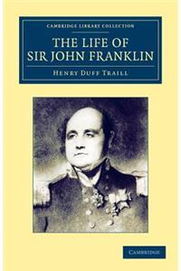 The Life of Sir John Franklin, R.N.