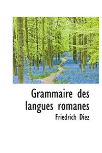 Grammaire Des Langues Romanes