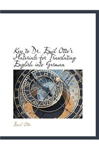 Key to Dr. Emil Otto's Materials for Translating English Into German