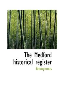 The Medford Historical Register