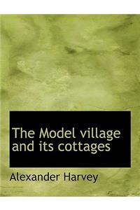 The Model Village and Its Cottages