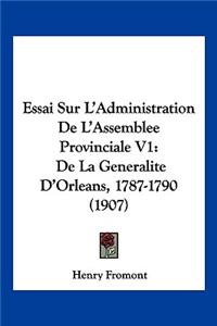 Essai Sur L'Administration De L'Assemblee Provinciale V1