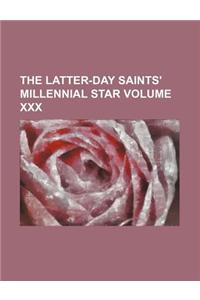 The Latter-Day Saints' Millennial Star Volume XXX