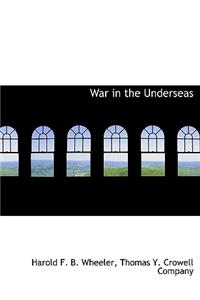 War in the Underseas