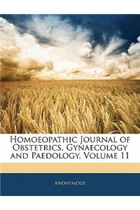 Homoeopathic Journal of Obstetrics, Gynaecology and Paedology, Volume 11