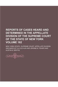 Reports of Cases Heard and Determined in the Appellate Division of the Supreme Court of the State of New York Volume 182