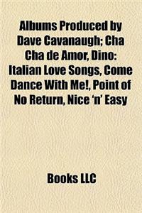 Albums Produced by Dave Cavanaugh