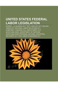 United States Federal Labor Legislation