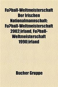 Fussball-Weltmeisterschaft Der Irischen Nationalmannschaft