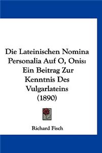 Die Lateinischen Nomina Personalia Auf O, Onis