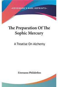 The Preparation of the Sophic Mercury