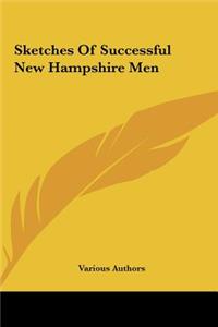 Sketches of Successful New Hampshire Men